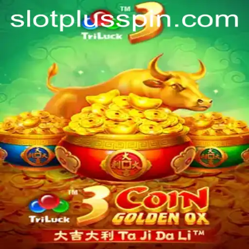 Exploring the Excitement of 3CoinGoldenOX on SlotPlus