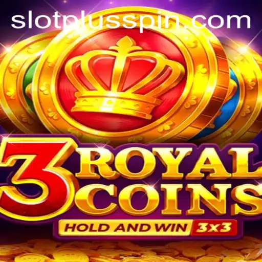 3royalcoins: Exploring the Excitement of SlotPlus