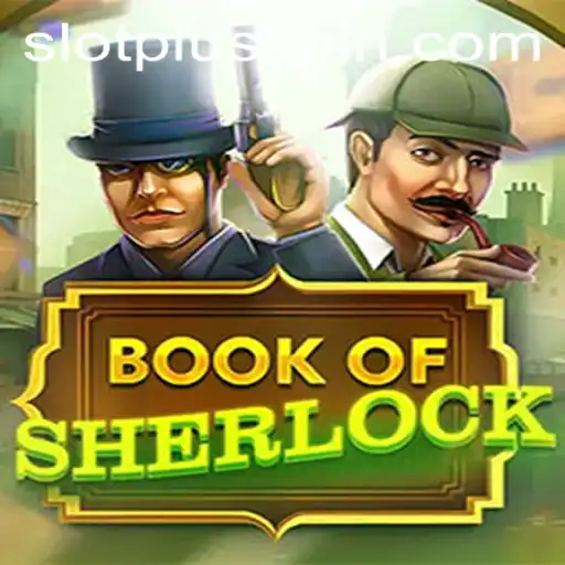 Unlock the Mysteries with BookOfSherlock SlotPlus Game