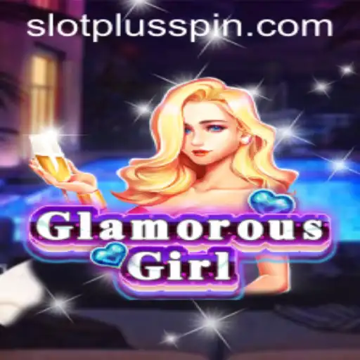 Discover the Dazzling World of GlamorousGirl: A SlotPlus Adventure