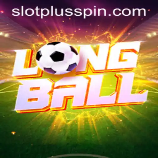 Discover the Thrills of LongBall: A Comprehensive Guide to SlotPlus Integration