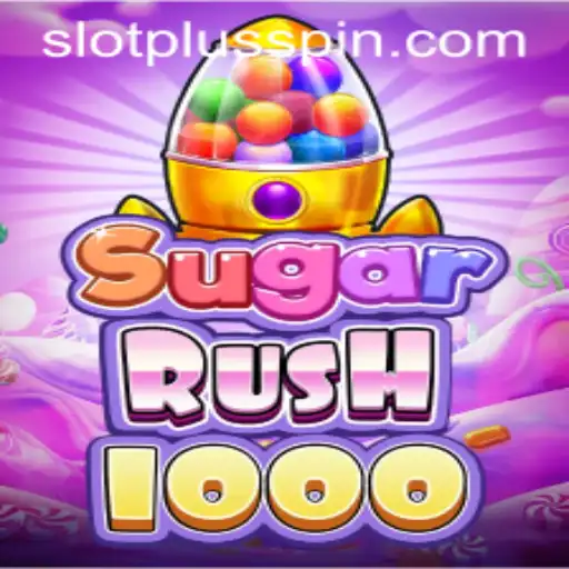 Exploring the Excitement of SugarRush1000: A Dive into the SlotPlus Experience
