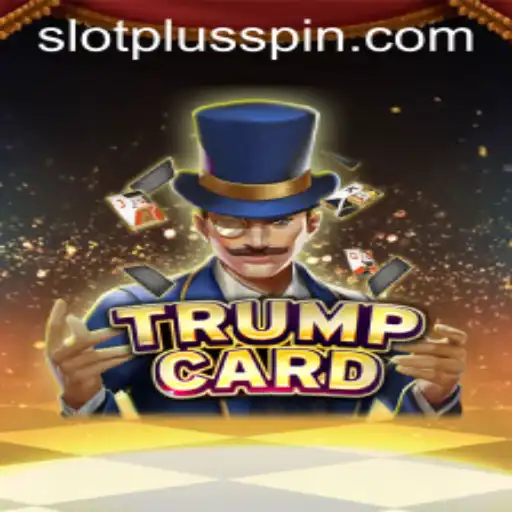 Discover the Thrills of TrumpCard: A SlotPlus Phenomenon
