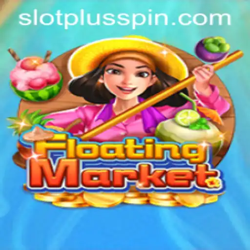 Discover the Thrill of FloatingMarket Slots with SlotPlus