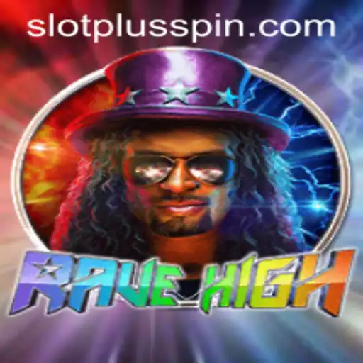 Discover the Thrilling World of RaveHigh: An Adventure with SlotPlus