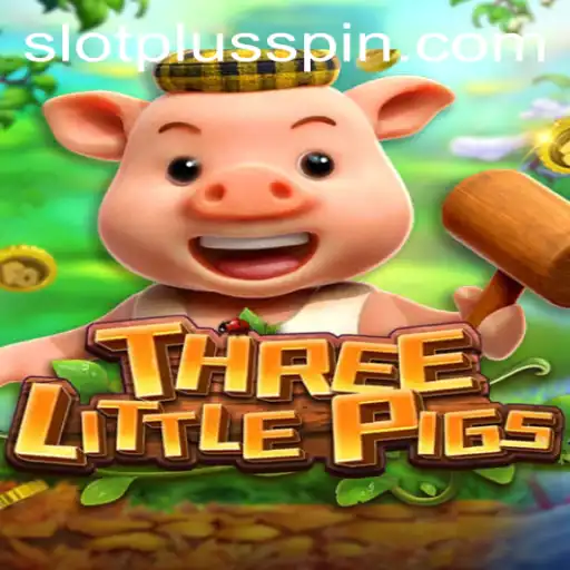 Dive into the Enchanting World of THREELITTLEPIGS with SlotPlus