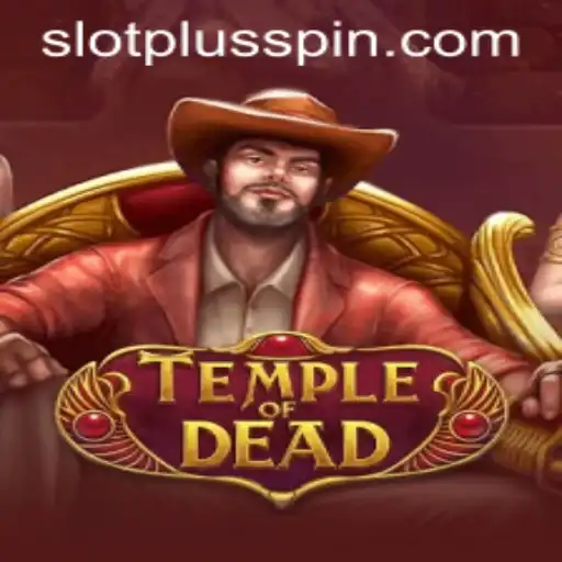 Temple of Dead: A Dive into the Mystical World of SlotPlus