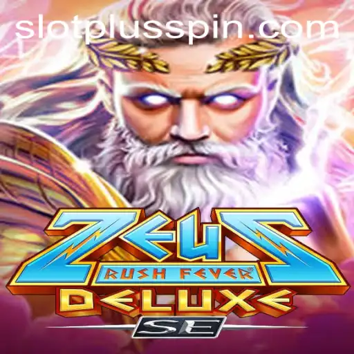 Discover the Thrills of ZeusRushFeverDeluxeSE with SlotPlus